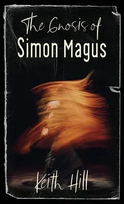 Gnoza lui Simon Magus - The Gnosis of Simon Magus