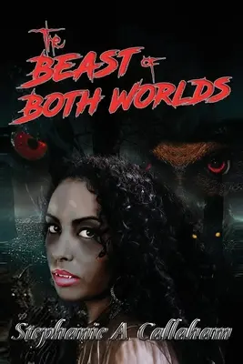 Fiara ambelor lumi (The Beast of Both Worlds) - The Beast of Both Worlds