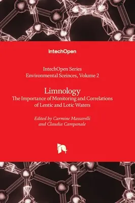Limnologie - Importanța monitorizării și corelații ale apelor lentic și lotic - Limnology - The Importance of Monitoring and Correlations of Lentic and Lotic Waters