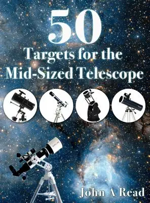 50 de obiective pentru un telescop de mărime medie - 50 Targets for the Mid-Sized Telescope