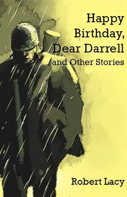 La mulți ani, dragă Darrell și alte povestiri - Happy Birthday Dear Darrell and Other Stories