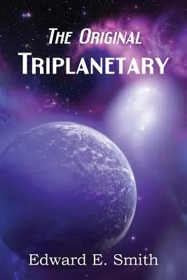 Triplanetary (originalul) - Triplanetary (the Original)