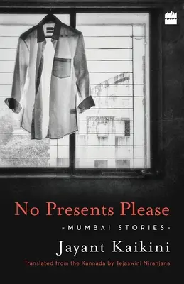 No Presents Please:: Povești din Mumbai - No Presents Please:: Mumbai Stories