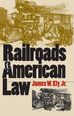 Căile ferate și dreptul american - Railroads and American Law