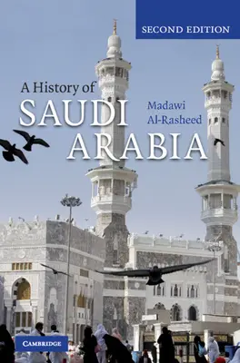 O istorie a Arabiei Saudite - A History of Saudi Arabia