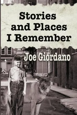 Povești și locuri de care îmi amintesc: O colecție de povestiri scurte - Stories and Places I Remember: A Collection of Short Stories