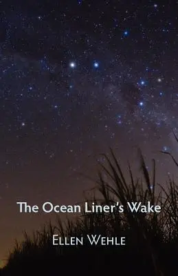 Veghea pachebotului de linie - The Ocean Liner's Wake