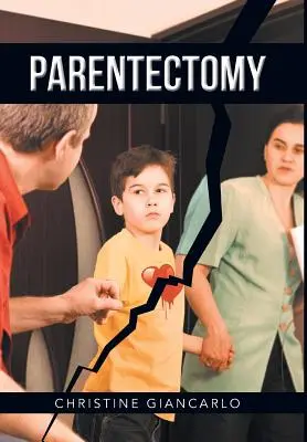 Parentectomia: O etnografie narativă a 30 de cazuri de alienare parentală și ce este de făcut în această privință - Parentectomy: A narrative ethnography of 30 cases of parental alienation and what to do about it