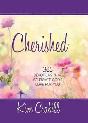 Cherished: 365 Devoțiuni care celebrează dragostea lui Dumnezeu pentru tine - Cherished: 365 Devotions That Celebrate God's Love for You