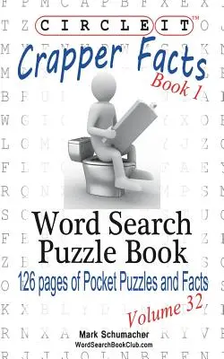 Circle It, Crapper Facts, Book 1, Căutare de cuvinte, Carte puzzle - Circle It, Crapper Facts, Book 1, Word Search, Puzzle Book
