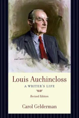 Louis Auchincloss: Viața unui scriitor - Louis Auchincloss: A Writer's Life