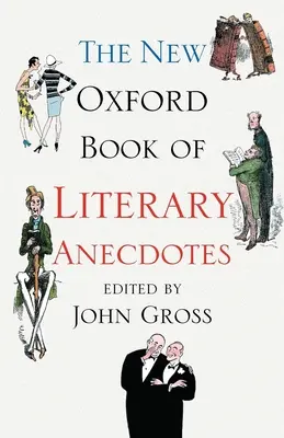 The New Oxford Book of Literary Anecdotes (Noua carte Oxford de anecdote literare) - The New Oxford Book of Literary Anecdotes