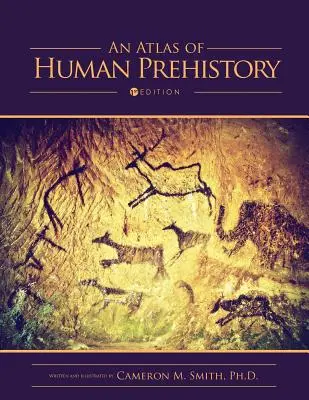 Un atlas al preistoriei umane - An Atlas of Human Prehistory