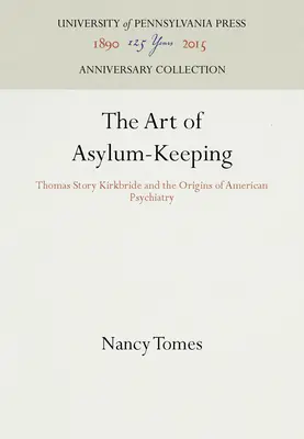 Arta de a ține azilul - The Art of Asylum-Keeping