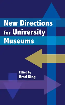 Noi direcții pentru muzeele universitare - New Directions for University Museums