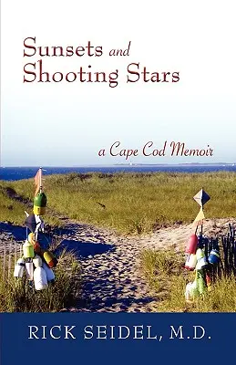 Apusuri de soare și stele căzătoare: A Cape Cod Memoir - Sunsets and Shooting Stars: A Cape Cod Memoir