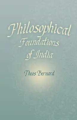 Fundamentele filosofice ale Indiei - Philosophical Foundations of India