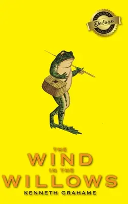 Vântul în sălcii (ediția de lux a bibliotecii) - The Wind in the Willows (Deluxe Library Edition)