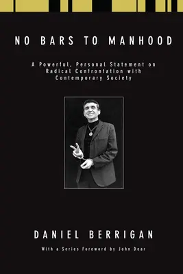 Bărbăție fără bariere: O declarație puternică și personală privind confruntarea radicală cu societatea contemporană - No Bars to Manhood: A powerful, personal statement on radical confrontation with contemporary society