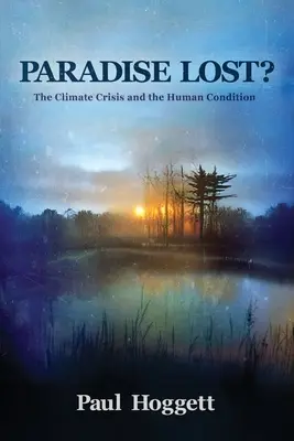 Paradisul pierdut? Criza climatică și condiția umană - Paradise Lost? The Climate Crisis and the Human Condition