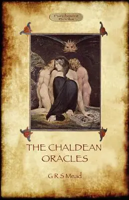 Oracolele caldeene (Aziloth Books) - The Chaldean Oracles (Aziloth Books)