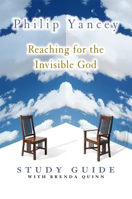 Reaching for the Invisible God Ghid de studiu - Reaching for the Invisible God Study Guide