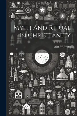 Mitul și ritualul în creștinism - Myth And Ritual In Christianity
