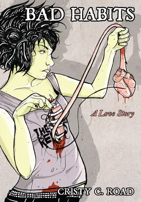Bad Habits: O poveste de dragoste - Bad Habits: A Love Story
