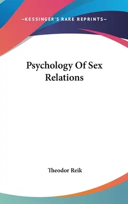 Psihologia relațiilor sexuale - Psychology Of Sex Relations