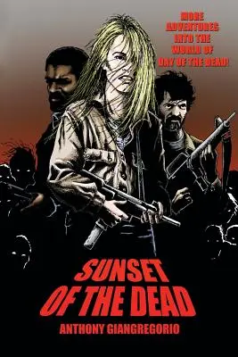 Apus de soare al morților: Un roman cu zombi - Sunset of the Dead: A Zombie Novel