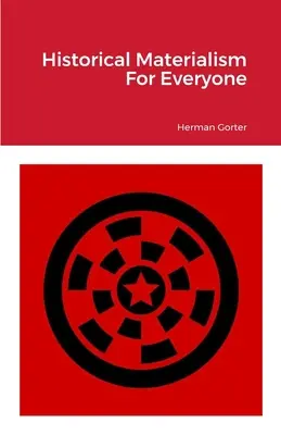 Materialism istoric pentru toată lumea - Historical Materialism For Everyone