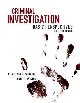 Investigații criminale: Perspective de bază - Criminal Investigation: Basic Perspectives