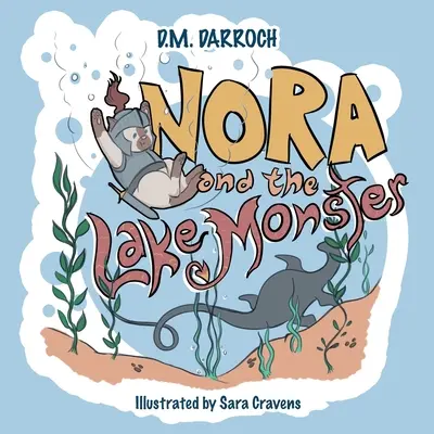 Nora și monstrul lacului - Nora and the Lake Monster