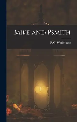 Mike și Psmith - Mike and Psmith