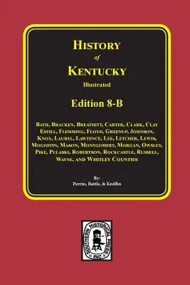 Istoria statului Kentucky: Ediția 8-B - History of Kentucky: Edition 8-B