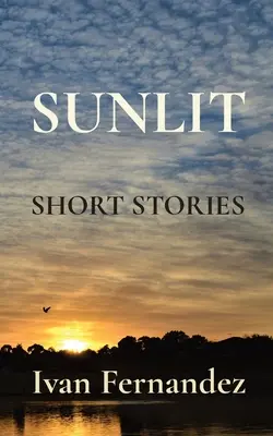 Sunlit: Povestiri scurte - Sunlit: Short Stories
