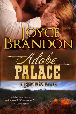 Palatul Adobe: The Kincaid Family Series - Cartea a patra - Adobe Palace: The Kincaid Family Series - Book Four