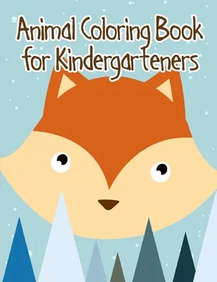 Carte de colorat animale pentru copii de grădiniță: Imagini ușoare și amuzante cu animale - Animal Coloring Book for Kindergarteners: Easy and Funny Animal Images