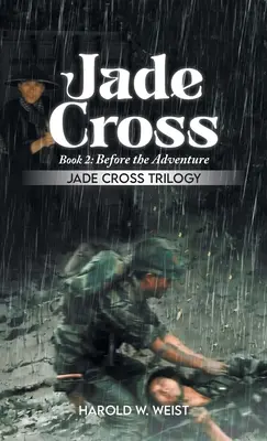 Crucea de jad Cartea 2: Înainte de aventură - Jade Cross Book 2: Before the Adventure