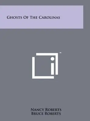 Fantomele din Carolina - Ghosts of the Carolinas