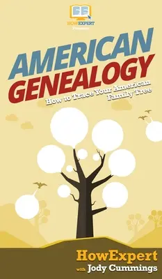 Genealogie americană: Cum să vă urmăriți arborele genealogic american - American Genealogy: How to Trace Your American Family Tree