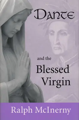 Dante și Sfânta Fecioară - Dante and the Blessed Virgin