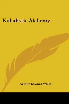 Alchimia cabalistică - Kabalistic Alchemy