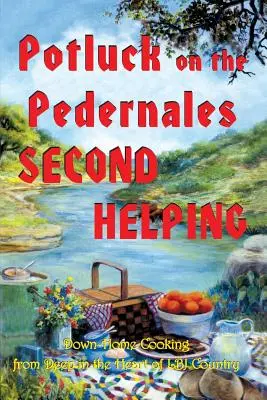 Potluck pe Pedernales: A doua porție - Potluck on the Pedernales: Second Helping