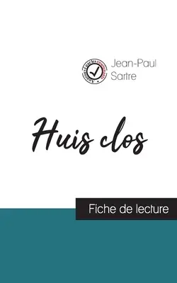 Huis clos de Jean-Paul Sartre (ghid de lectură și analiză completă a operei) - Huis clos de Jean-Paul Sartre (fiche de lecture et analyse complte de l'oeuvre)