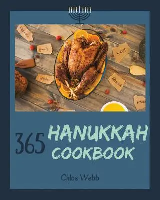 Carte de bucate Hanukkah 365: Bucură-te de vacanța confortabilă de Hanukkah cu 365 de rețete de Hanukkah! [cartea 1] - Hanukkah Cookbook 365: Enjoy Your Cozy Hanukkah Holiday with 365 Hanukkah Recipes! [book 1]
