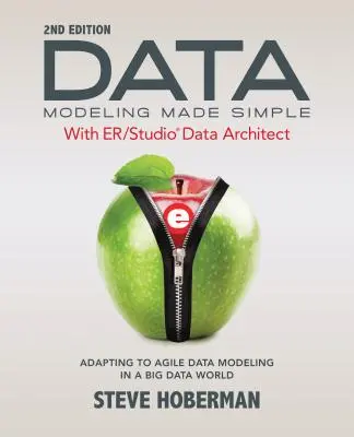 Modelarea datelor simplificată cu ER/Studio Data Architect: Adaptarea la modelarea agilă a datelor într-o lume Big Data - Data Modeling Made Simple with ER/Studio Data Architect: Adapting to Agile Data Modeling in a Big Data World