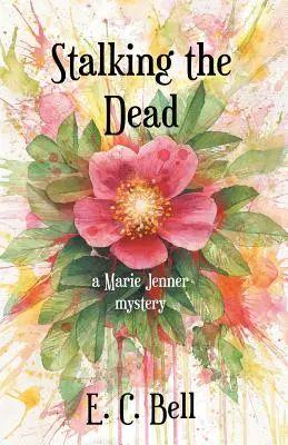Stalking the Dead: Un mister Marie Jenner - Stalking the Dead: A Marie Jenner Mystery