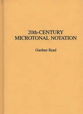 Notarea microtonală din secolul XX - 20th-Century Microtonal Notation