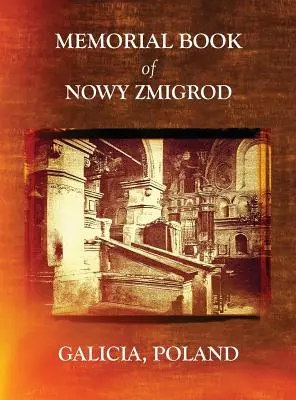 Memorial Book of Nowy Zmigrod - Galicia, Polonia - Memorial Book of Nowy Zmigrod - Galicia, Poland